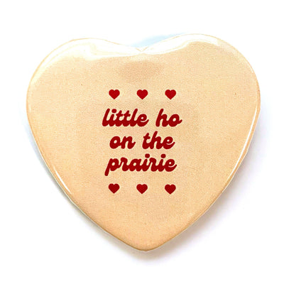 Little Ho On The Prairie Heart Shaped Pinback Button