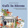 Café in Bloom Watercolor Workbook  - The Mint Gardener