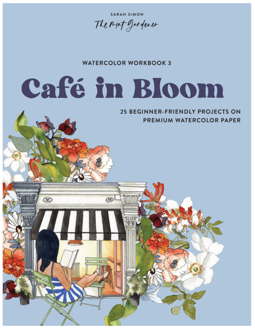 Café in Bloom Watercolor Workbook  - The Mint Gardener