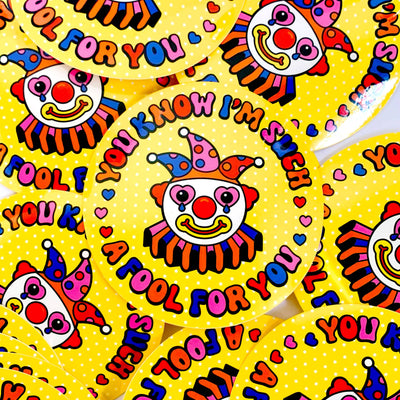 You Know I'm Such A Fool For You Clown Vinyl Sticker