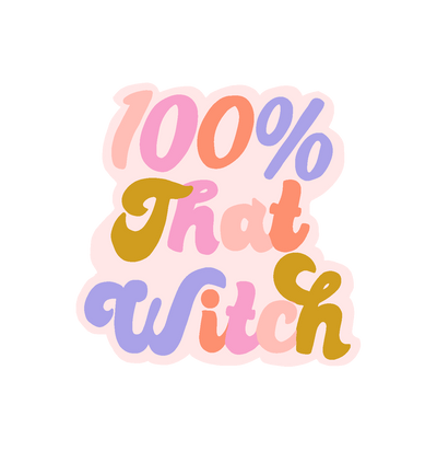 100% That Witch Vinyl Sticker