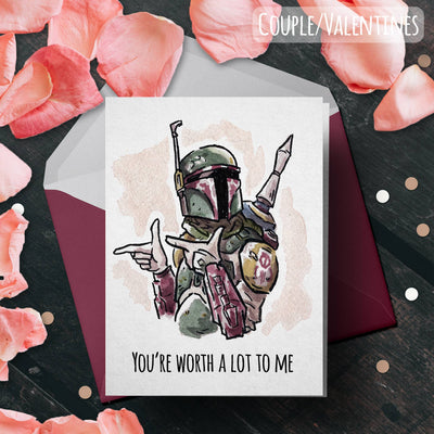 You're Worth a Lot - Star Wars Nerdy Valentine Anniversary Card
